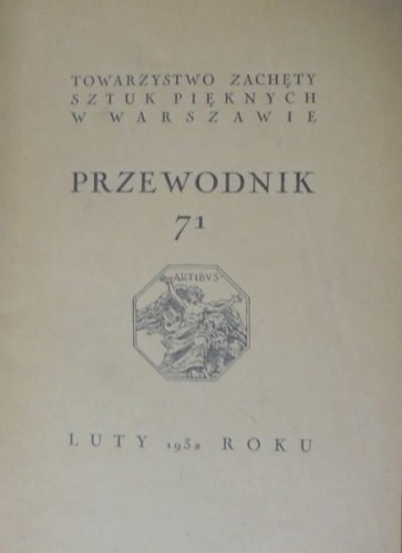 Tow.Zachęty Sztuk Pięknych Warszawa:Przewodnik nr 71,1932